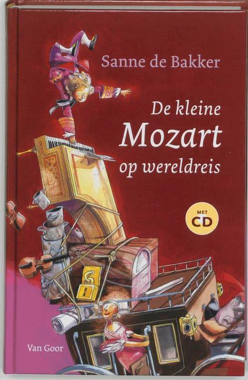 De kleine Mozart op wereldreis 9789000035816 Sanne De Bakker, Boeken, Kinderboeken | Jeugd | onder 10 jaar, Gelezen, Verzenden