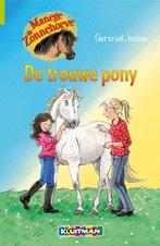 De trouwe pony / Manege de Zonnehoeve 9789020662993, Boeken, Verzenden, Zo goed als nieuw, Gertrud Jetten