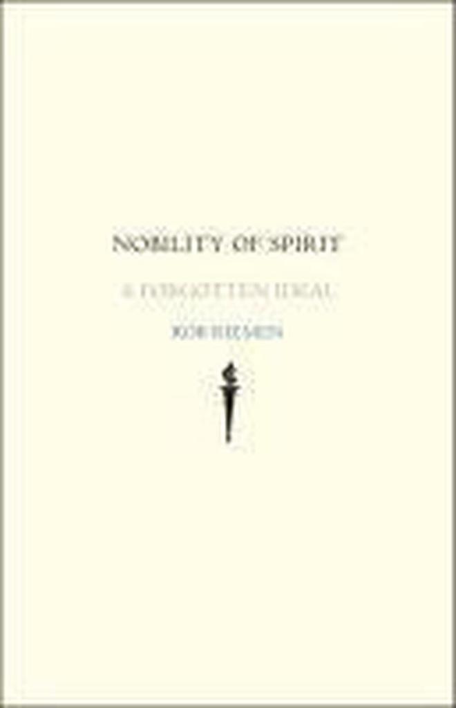 Nobility of Spirit - A forgotten Ideal 9780300136906, Boeken, Taal | Engels, Gelezen, Verzenden