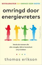 Omringd door energievreters 9789402713466 Thomas Erikson, Boeken, Verzenden, Gelezen, Thomas Erikson
