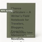 Chance Particulars – A Writer`s Field Notebook for, Verzenden, Zo goed als nieuw, Sara Mansfield Taber