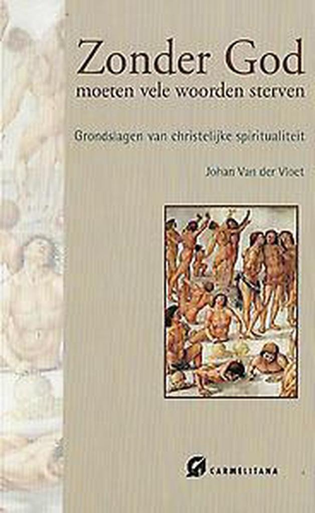Zonder God moeten vele woorden sterven 9789076671475, Boeken, Godsdienst en Theologie, Gelezen, Verzenden