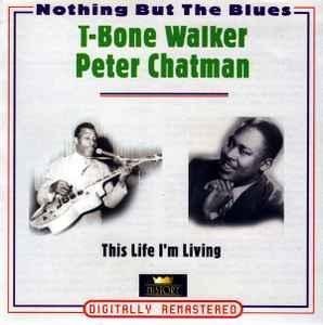 cd - T-Bone Walker / Peter Chatman - This Life Im Living, Cd's en Dvd's, Cd's | Jazz en Blues, Zo goed als nieuw, Verzenden