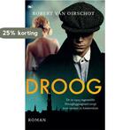 Droog 9789044353273 Robert Van Oirschot, Boeken, Verzenden, Zo goed als nieuw, Robert Van Oirschot