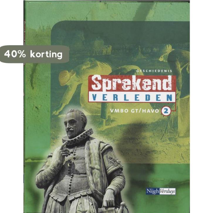 Sprekend verleden 2 Vmbo GT/havo Leerboek 9789042526822, Boeken, Schoolboeken, Gelezen, Verzenden