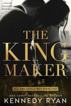 All the Kings Men-The Kingmaker 9781732144347 Kennedy Ryan, Boeken, Verzenden, Gelezen, Kennedy Ryan