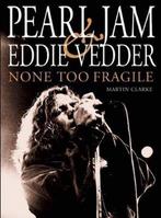 Pearl Jam And Eddie Vedder 9780859654449 Martin Clarke, Boeken, Verzenden, Zo goed als nieuw, Martin Clarke