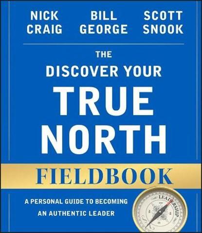 The Discover Your True North Fieldbook, Revised d Updated: A, Boeken, Wetenschap, Zo goed als nieuw