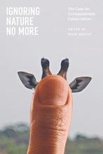 Boek Ignoring Nature No More 9780226925356, Verzenden, Nieuw