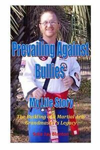 Prevailing Against Bullies My Life Story, Blanton, Jay, Boeken, Biografieën, Zo goed als nieuw, Verzenden