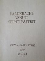 Daadkracht vanuit spiritualiteit 9789066470156 Zohra, Verzenden, Gelezen, Zohra