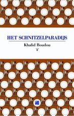 Het schnitzelparadijs 9789048808861 Khalid Boudou, Boeken, Verzenden, Zo goed als nieuw, Khalid Boudou