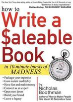How to Write a Saleable Book 9781681020020 Nicholas Boothman, Verzenden, Gelezen, Nicholas Boothman