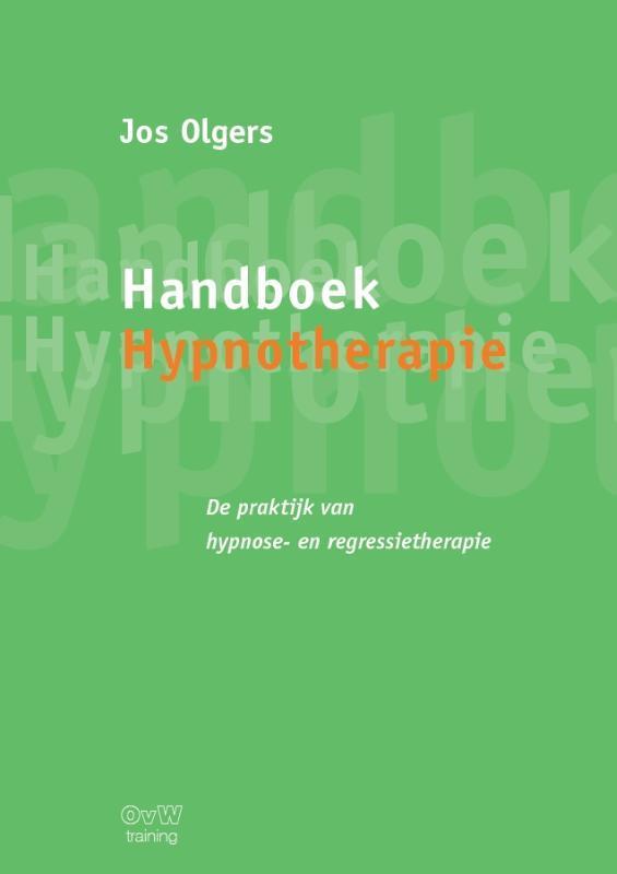 Handboek hypnotherapie 9789464060416 Jos Olgers, Boeken, Psychologie, Gelezen, Verzenden