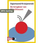 De terugkeer van Münchhausen / OOST! / 2 9789061434214, Verzenden, Gelezen, Sigizmoend Krzizjanovski