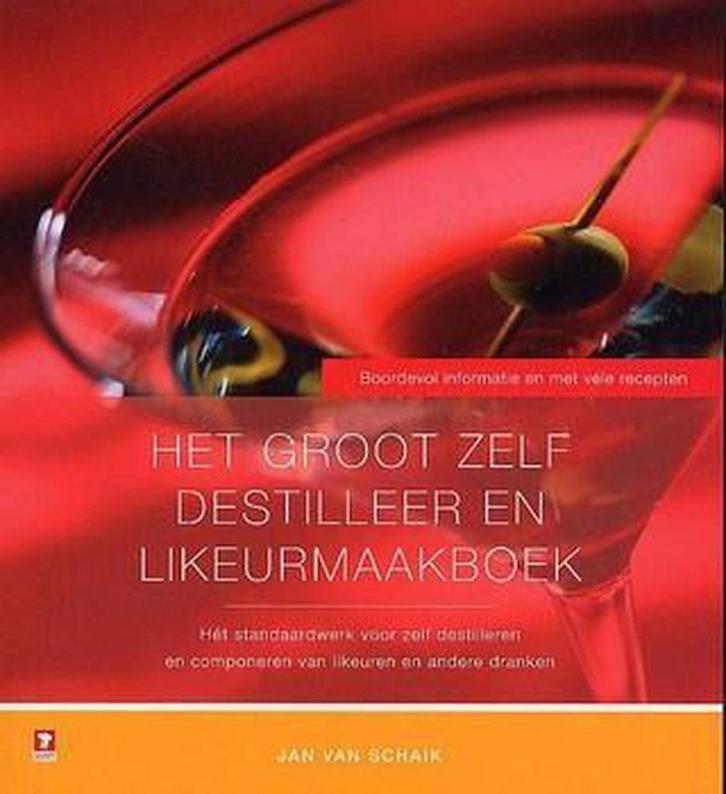 Groot Zelf Destilleer En Likeurmaakboek 9789021540184, Boeken, Kookboeken, Gelezen, Verzenden