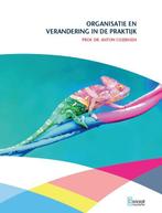 Organisatie en verandering in de praktijk, 9789055163076, Zo goed als nieuw, Studieboeken, Verzenden