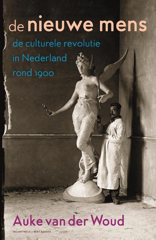 De nieuwe mens 9789035142916 Auke van der Woud, Boeken, Geschiedenis | Wereld, Zo goed als nieuw, Verzenden