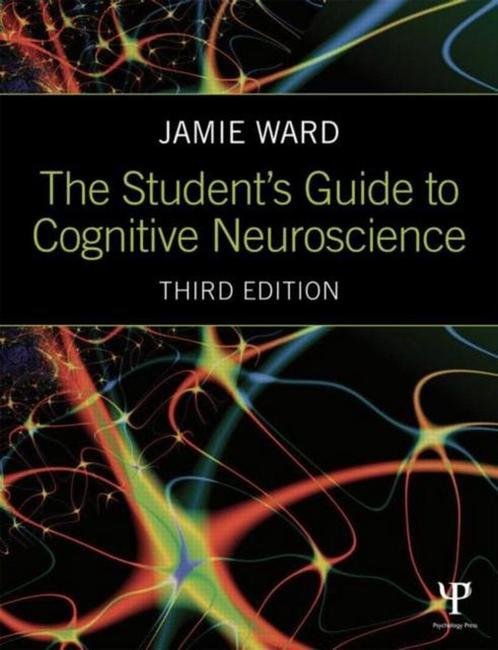 The Students Guide to Cognitive Neuroscience, 9781848722729, Boeken, Studieboeken en Cursussen, Zo goed als nieuw, Verzenden