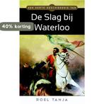 Een korte geschiedenis van de Slag bij Waterloo Roel Tanja, Verzenden, Zo goed als nieuw, Roel Tanja