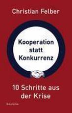 Kooperation statt Konkurrenz 9783552061118 Christian Felber, Gelezen, Christian Felber, Verzenden