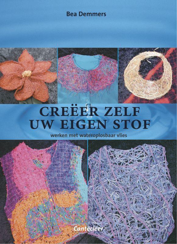 Creeer uw eigen stof 9789021334936 B. Demmers, Boeken, Hobby en Vrije tijd, Gelezen, Verzenden