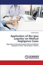 9786202672009 Application of Res Ipsa Loquitur on Medical..., Nieuw, Wukir Prayitno, Verzenden