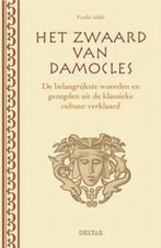 Het zwaard van Damocles 9789044729856 Ferdie Addis, Verzenden, Zo goed als nieuw, Ferdie Addis