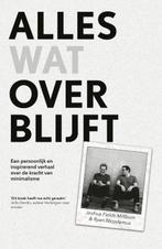 Alles wat overblijft | 9789024586608 | Joshua Fields, Boeken, Literatuur, Zo goed als nieuw, Joshua Fields Millburn ; Ryan Nicodemus