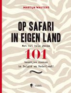 Op safari in eigen land 9789089319869 Martijn Wauters, Verzenden, Gelezen, Martijn Wauters