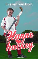 Hanne loves hockey 9789026622434 Evelien van Dort, Boeken, Kinderboeken | Jeugd | onder 10 jaar, Gelezen, Evelien van Dort, Verzenden