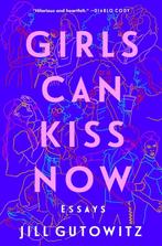 Girls Can Kiss Now 9781982158507 Jill Gutowitz, Verzenden, Gelezen, Jill Gutowitz
