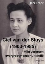 9789403796116 Ciel van der Sluys (1903-1985), Boeken, Verzenden, Nieuw, Jari Broer