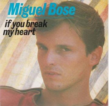 Miguel Bose - If You Break My Heart + Paradise Africa (... beschikbaar voor biedingen
