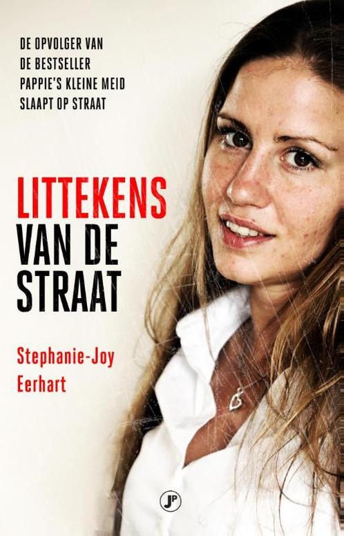 Littekens van de straat 9789089754004 Stephanie-Joy Eerhart, Boeken, Hobby en Vrije tijd, Zo goed als nieuw, Verzenden