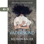 Vaderskind 9789400514485 Belinda Bauer, Boeken, Verzenden, Gelezen, Belinda Bauer