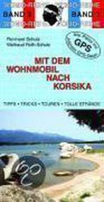 Mit dem Wohnmobil nach Korsika 9783939789031 Reinhard Schulz, Verzenden, Gelezen, Reinhard Schulz