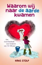 Waarom wij naar de aarde kwamen 9789020212242 Hans Stolp, Boeken, Esoterie en Spiritualiteit, Verzenden, Zo goed als nieuw, Hans Stolp