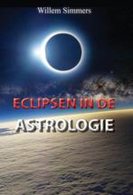 Eclipsen in de astrologie 9789077677834 Willem Simmers, Verzenden, Gelezen, Willem Simmers