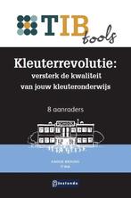 9789463173049 TIBtools - Kleuterrevolutie: versterk de kw..., Verzenden, Nieuw, Anouk Brouns