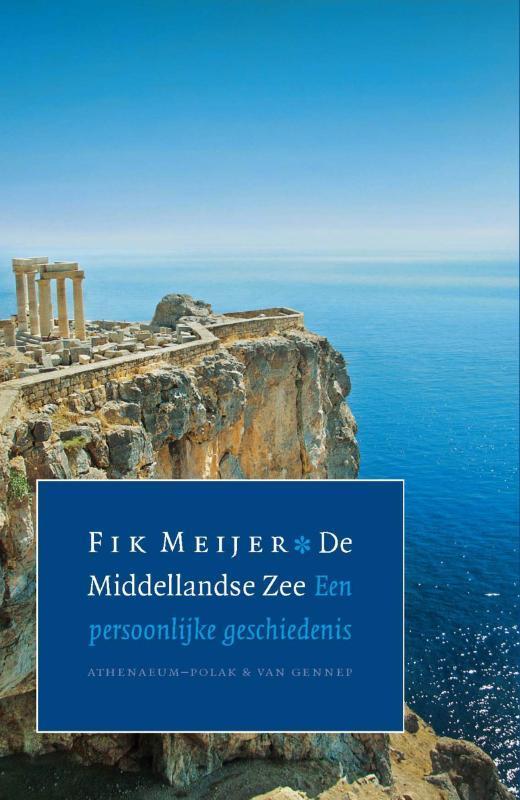 De Middellandse Zee 9789025368081 Fik Meijer, Boeken, Geschiedenis | Wereld, Gelezen, Verzenden