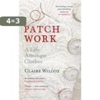 Patch Work 9781526614391 Claire Wilcox, Verzenden, Zo goed als nieuw, Claire Wilcox