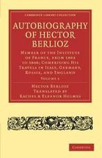 Autobiography of Hector Berlioz: Volume 1: Memb. Berlioz,, Berlioz, Hector, Zo goed als nieuw, Verzenden