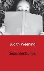 Gedichtenbundel 9789461936615 Judith Weening, Verzenden, Zo goed als nieuw, Judith Weening
