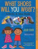 What Shoes Will You Wear Activity & Idea Book. Cook   New, Julia Cook, Zo goed als nieuw, Verzenden