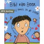 Bibi van Beek laat mij nooit in de steek 9789025737375, Verzenden, Zo goed als nieuw, F. Wishinsky