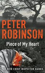 Piece Of My Heart 9780340836880 Peter Robinson, Verzenden, Gelezen, Peter Robinson