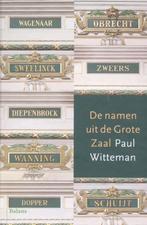 Namen uit de grote zaal 9789460033100 Paul Witteman, Boeken, Muziek, Verzenden, Zo goed als nieuw, Paul Witteman