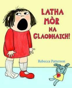 Latha mr na glaodhaich by Rebecca Patterson (Paperback), Boeken, Taal | Overige Talen, Gelezen, Verzenden