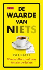De waarde van niets 9789044516111 Raj Patel, Verzenden, Gelezen, Raj Patel